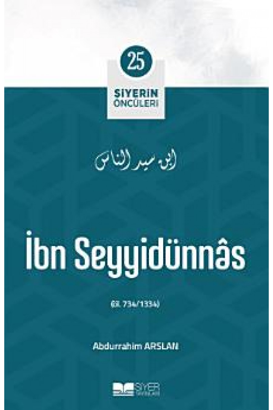 İbn Seyyidünnas; Siyerin Öncüleri 25