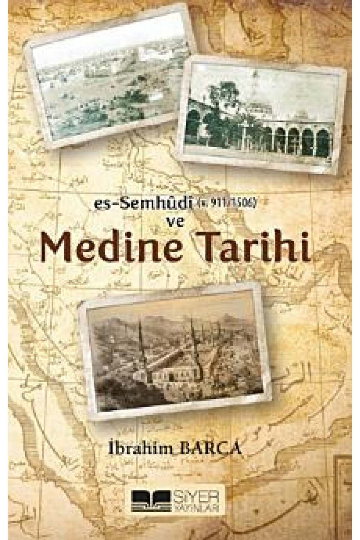 Es-Sumhudi ve Medine Tarihi