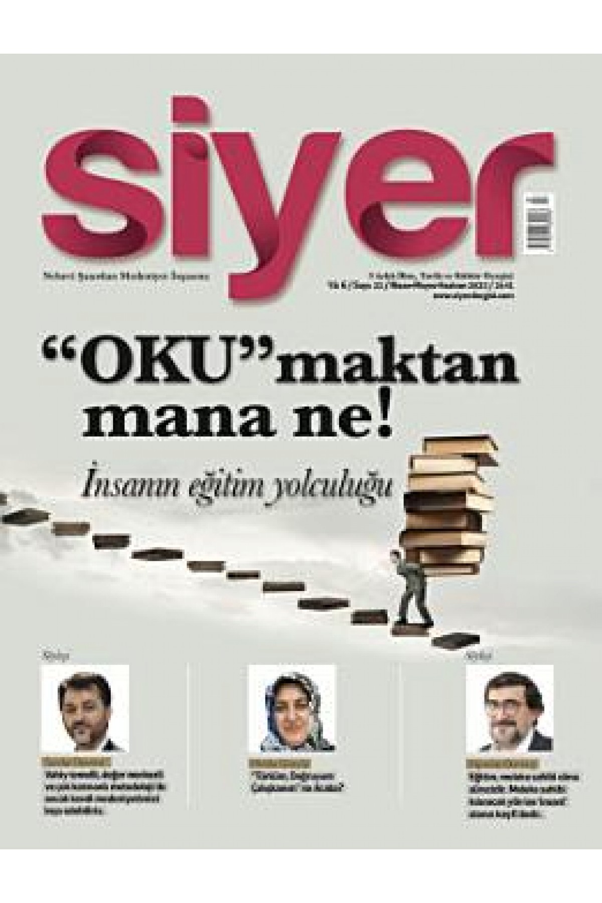 Siyer İlim Tarih ve Kültür Dergisi Sayı: 22 / Nisan-Mayıs-Haziran 2022